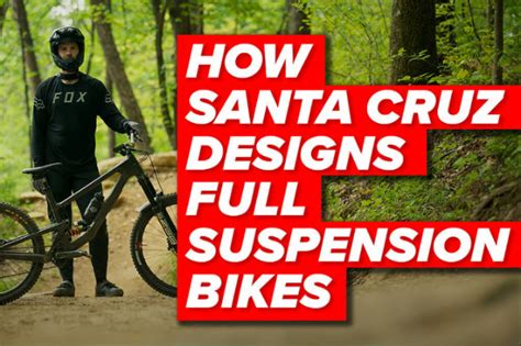Video How Santa Cruz Designs Full Suspension Bikes The Loam Wolf
