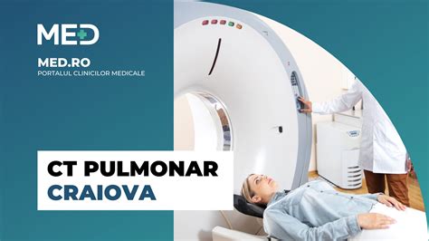 Ct Pulmonar Craiova Top Clinici Verificate Med Ro