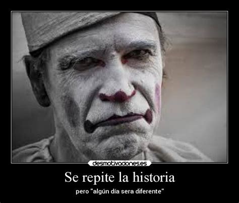 Se Repite La Historia Desmotivaciones