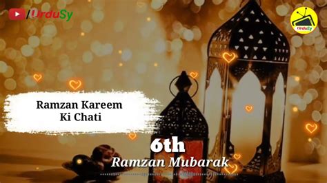 Ramzan Ki Chati Sehri Mubarak Ho Status Ramadan 6th Sehri Mubarak