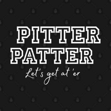 Pitter Patter - Letterkenny - T-Shirt | TeePublic