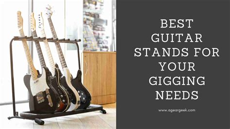 Best Guitar Stands For Your Gigging Needs A Gear Geek