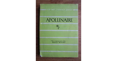 Guillaume Apollinaire Poeme Cele Mai Frumoase Poezii Okazii Ro