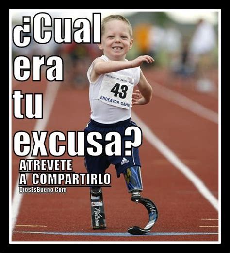 Dios Es Bueno Frases y Reflexiones Cual Es Tu Excusa - DiosEsBueno.Com