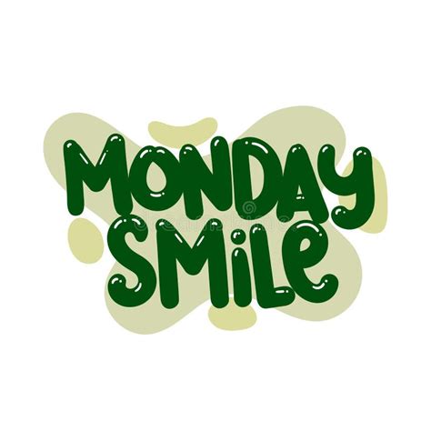 Monday Smile Quote Text Typography Design Graphic Vector Illustration