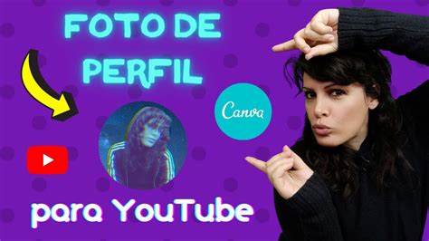 Cómo hacer una FOTO de perfil para canal de YouTube en Canva y cómo