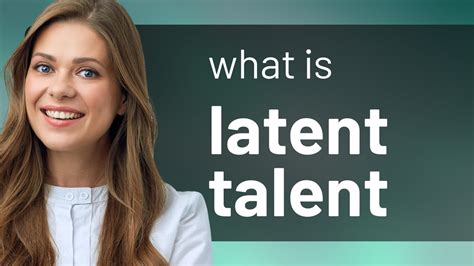 Unlocking Hidden Abilities Understanding Latent Talent Youtube