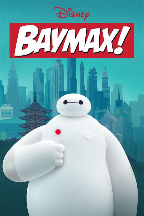 Baymax 2022 Tv Show Information And Trailers Kinocheck