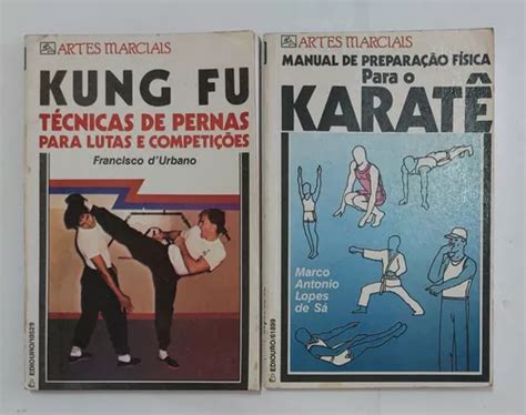 Livro Artes Marciais Manual De Prepara O F Sica Para O Karat Kung