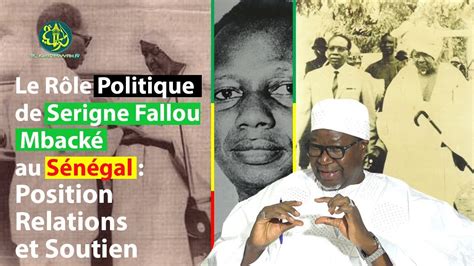 Le Rôle Politique de Serigne Fallou Mbacké au Sénégal Position