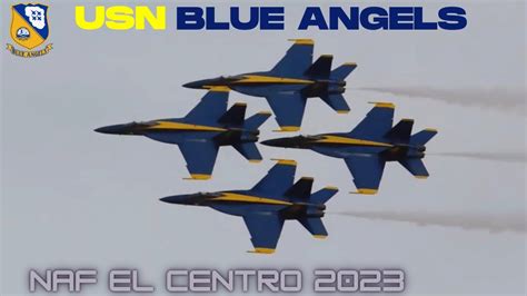 U S Navy Blue Angels Naf El Centro Airshow Youtube