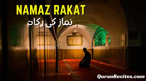 Namaz Rakat - Quran Recitation - Information About Islam