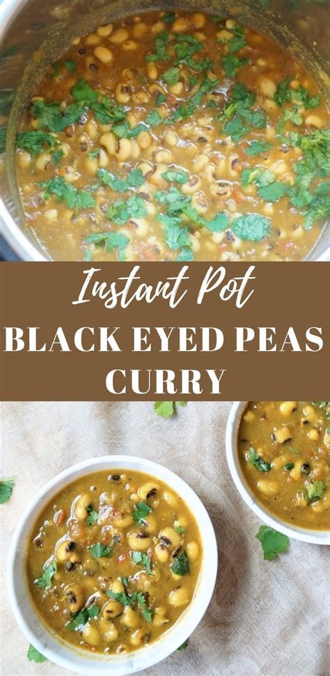 Black Eyed Peas Curry Indian Lobia Masala Instant Pot Stovetop Recipe Instant Pot Curry