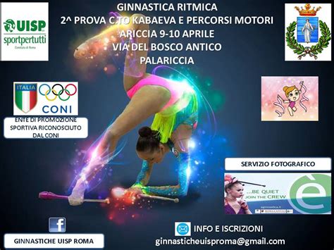 Uisp Roma Ginnastica Ritmica Il Aprile La Prova Di Kabaeva E