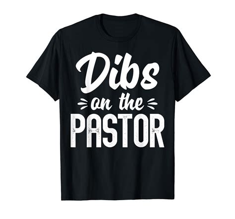 Dibs On The Pastor Cute Pastors Wife T T Shirt