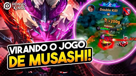 Musashi Virando Um Jogo Quase Perdido Honor Of Kings Youtube