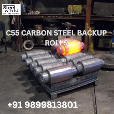 C Steel Forged Backup Rolls At Rs Kg C Carbon Steel In New