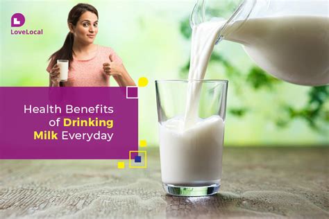 The Nourishing Benefits Of Drinking Milk A Closer Look Lovelocal