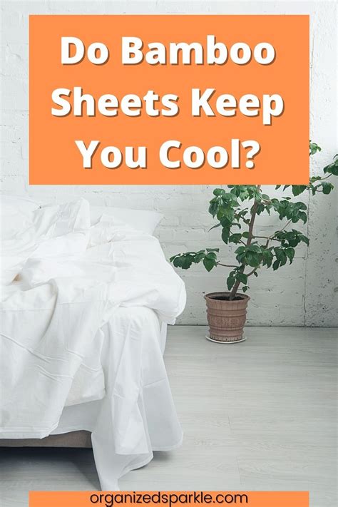 Will Bamboo Sheets Keep You Cool In 2021 Bamboo Sheets Sheets