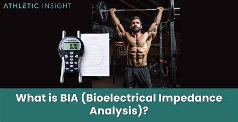 Bia Bioelectrical Impedance Analysis Definition Purpose And How It