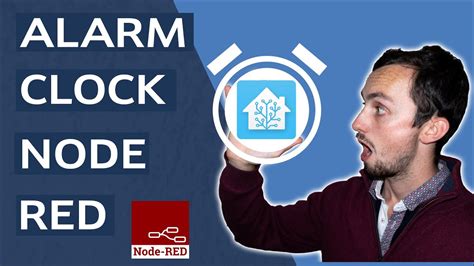 Ultimate Alarm Clock Inside Home Assistant Using Node Red Youtube