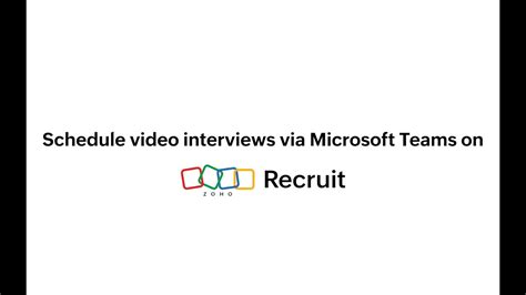 Schedule Video Interviews Via Microsoft Teams On Zoho Recruit YouTube