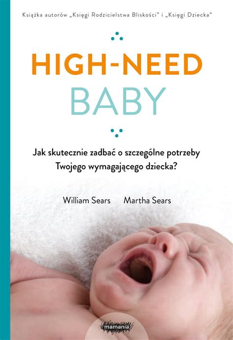 High Need Baby Jak Skutecznie Zadba O Szczeg Lne Potrzeby Twojego