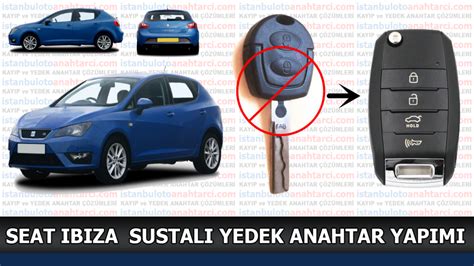 SEAT İBİZA ANAHTARI KOPYALAMA İstanbul Oto Anahtar Kayıp ve Yedek