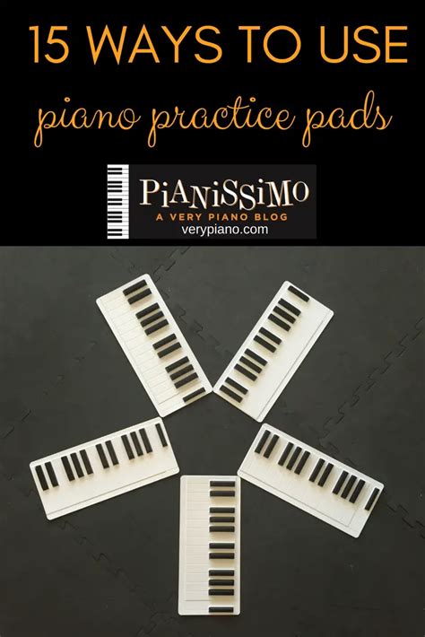 15 Ways To Use | Very Piano