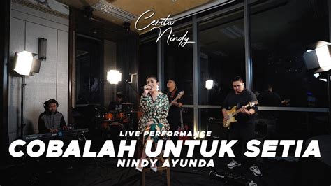 Krisdayanti Cobalah Untuk Setia Nindy Ayunda Live Cover Cerita