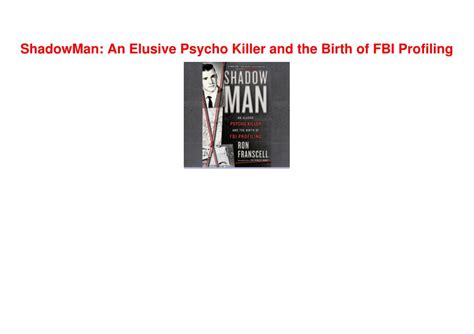 Ppt [pdf] Read] Free Shadowman An Elusive Psycho Killer And The