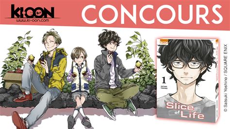 Ki Oon éditions On Twitter 🎁 Concours 🎁 Pour Fêter La Sortie De Slice Of Life En Librairie