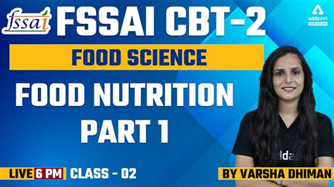 FSSAI CBT 2 FSSAI Food Science Food Nutrition Part 1 BY Varsha