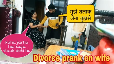 Divorce Prank On Wife Gonna Crying Prank On Wife Prank In India Youtube