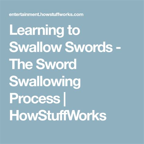 How Sword Swallowing Works Sword Learning Swallow