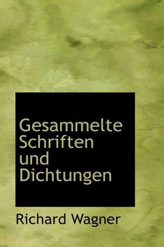 Gesammelte Schriften Und Dichtungen Wagner Richard Zvab