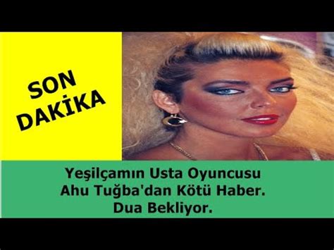 Ye Il Am N Usta Oyuncusu Ahu Tu Ba Dan K T Haber Dua Bekliyor Youtube