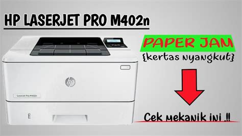 Printer Hp Laserjet Pro M402n Paper Jam Kertas Nyangkut Hasil Print