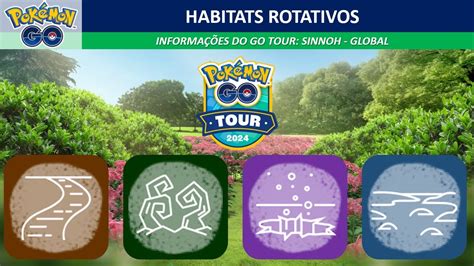 Habitats Rotativos Durante O Pok Mon Go Tour Sinnoh Global Pok Mon