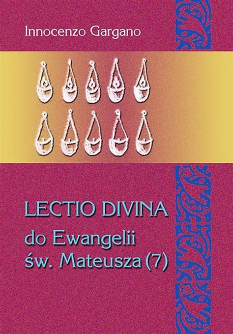 Lectio divina do Ewangelii św Mateusza 7 Gargano Innocenzo Książka