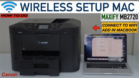 Canon Mb2720 Wireless Setup Add In Macbook Install Drivers Wireless Printing And Scanning Video