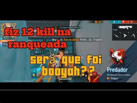 Fiz 12 kill nessa partida será que dei o booyah YouTube