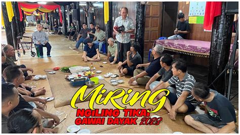 Upacara Miring Sehari Sebelum Program Ngiling Tikai Gawai Dayak