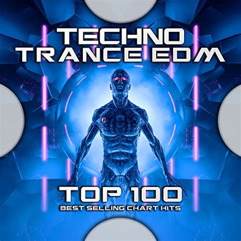 Reproducir Techno Trance EDM Top 100 Best Selling Chart Hits De