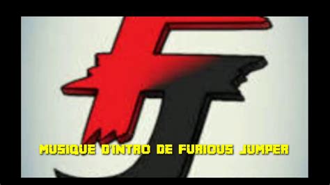 Musique Dintro De Furious Jumper Youtube