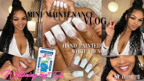 Mini Maintenance Vlog Whitening My Teeth How I Do My French Acrylic Nails At Home Youtube