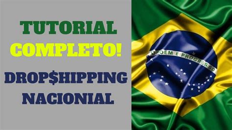 Tutorial Completo De Dropshipping No Brasil Nacional 2020 Shopify