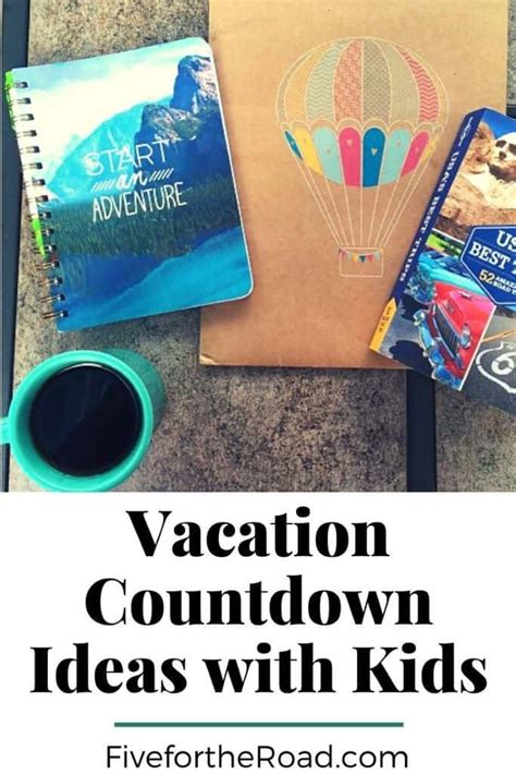 Fun And Easy Vacation Countdown Ideas With Kids