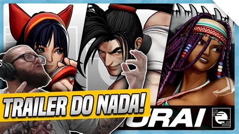 TEAM SAMURAI NA KOF XV ESTÁ INSANO TRAILER OFICIAL REACT YouTube