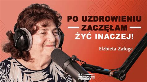 Zostałam uzdrowiona z paraliżu Na Werandzie Podcast 150 YouTube